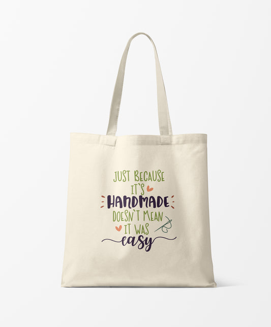 Just because its handmade Tote Bag