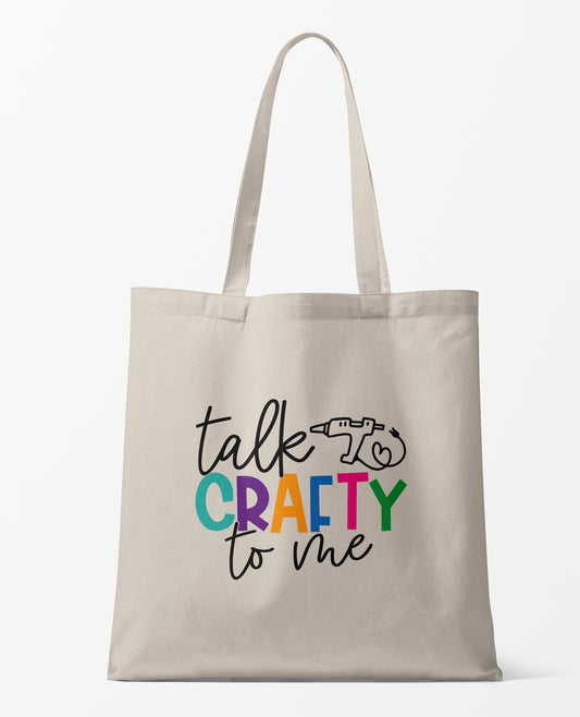 Talk Crafty to Me Tote Bag