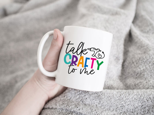 Talk Crafty to Me Gift Mug