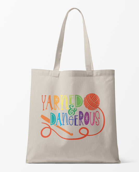 Yarned and Dangerous Tote Bag
